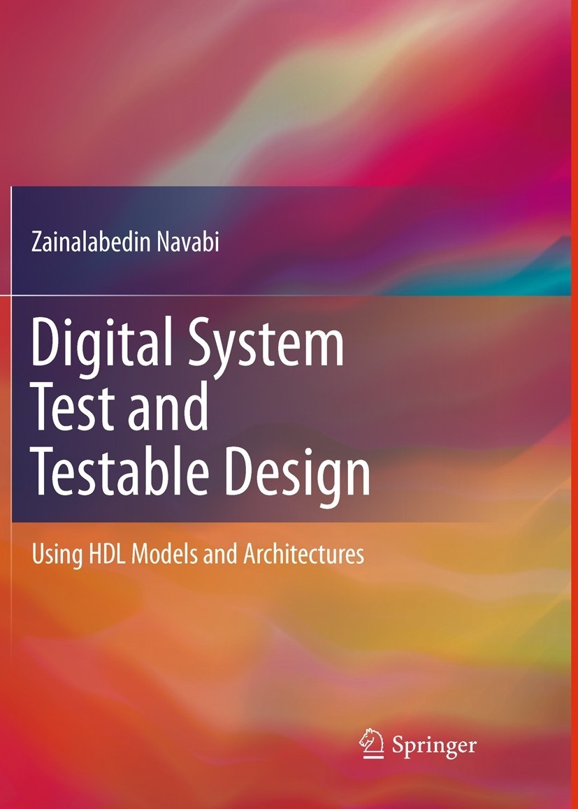 Digital System Test and Testable Design