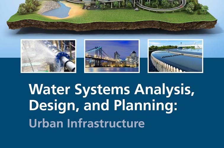 Water Systems Analysis, Design, and Planning: Urban Infrastructure
