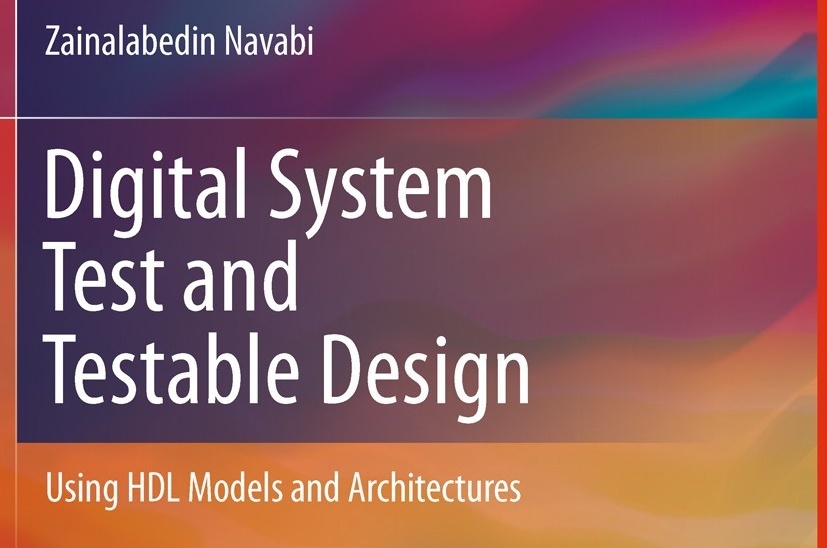Digital System Test and Testable Design