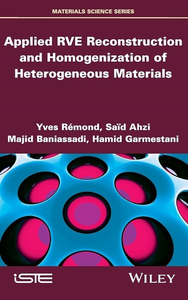 Applied RVE Reconstruction and Homogenization of Heterogeneous Materials